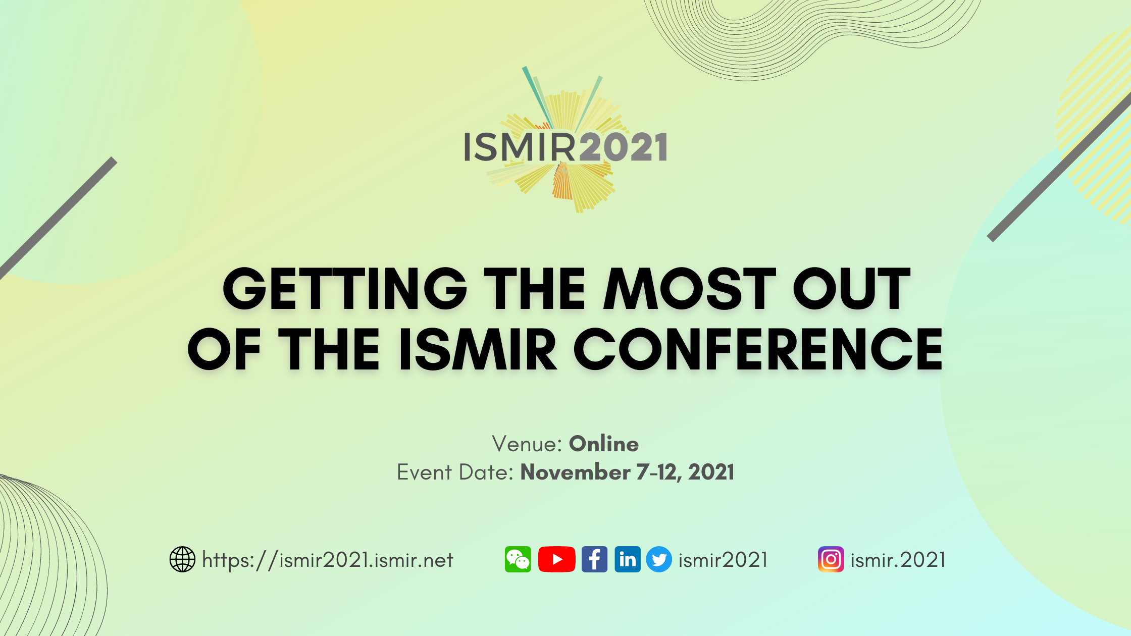 Getting The Most out of the ISMIR Conference