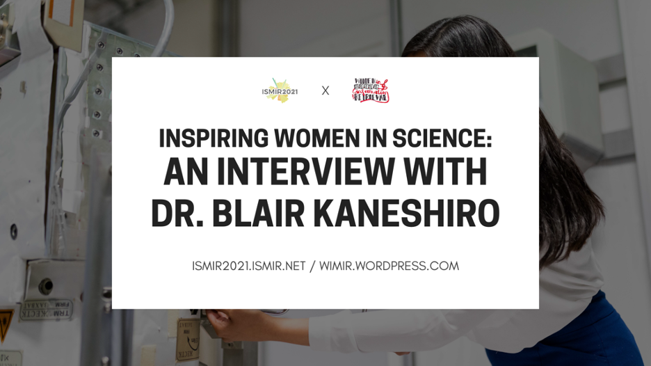 Inspiring Women in Science: An Interview with Dr. Blair Kaneshiro